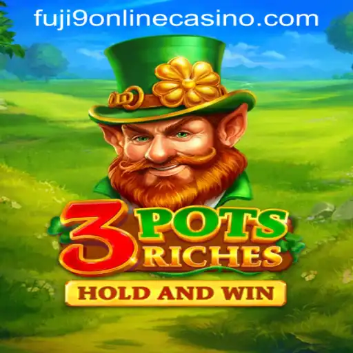 3potsRiches: A New Gem in the FUJI9 ONLINE CASINO